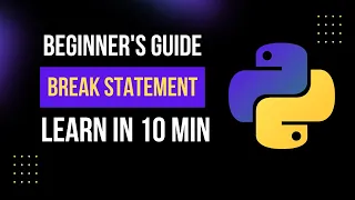 Master the Python Break Statement Beginner s Guide to Python Programming