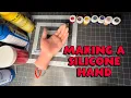 How I made a silicone copy of my hand