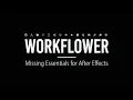Workflower for After Effects