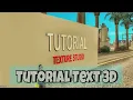 TUTORIAL HOW TO MAKE TEXT 3D TEXTURE STUDIO GTA SA-MP