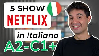 5 Nuovi Show Netflix per Imparare l'ITALIANO (da principiante ad avanzato)
