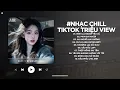 Lagu Nhạc Chill TikTok Triệu View - Những Bản Lofi Buồn Hay Nhất Hiện Nay - Nhạc Lofi Chill Buồn 2025