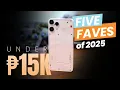 Lagu 5 Favorite Smartphones of 2025 Under PHP 15,000