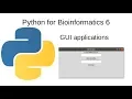 Python 3 for Bioinformatics 6 GUI application calculate GC content