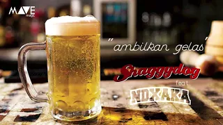 shaggydog ambilkan gelas feat ndx aka 