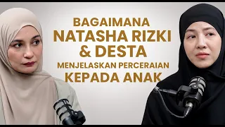 Bagaimana Natasha Rizki dan Desta Menjelaskan Perceraian Kepada Anak