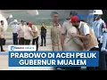 Tiba di Aceh Tinjau Lokasi Terdampak Banjir, Presiden Prabowo Langsung Peluk Erat Gubernur Mualem