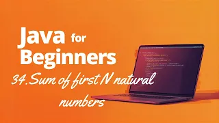 Sum of First N Natural Numbers in Java Easy Java Coding Question