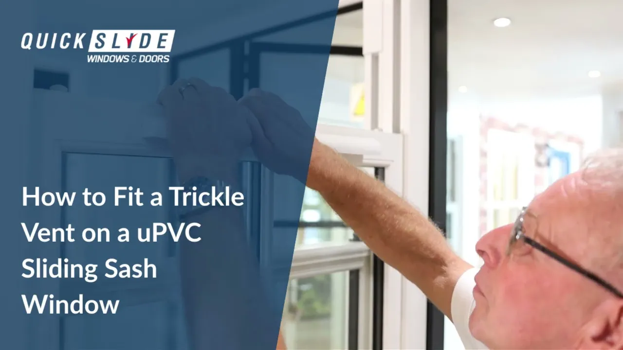 How to Fit a Trickle Vent on a uPVC Sliding Sash Window?