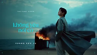 Không Yêu Nói Có - Vương Anh Tú