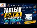 Tableau Day 1 Introduction and Tool Overview