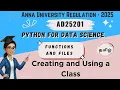 Creating and using a Class in Python for Data Science AD25201 Anna University reg-2025