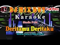 Download Lagu Deritamu Deritaku ~ Rhoma Irama \u0026 Riza Umami || Karaoke Dj Remix Dut Orgen Tunggal Full Bass