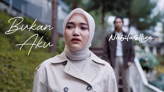 nabila ellisa bukan aku official music video 