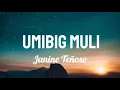 UMIBIG MULI(Janine Teñoso) Lyrics