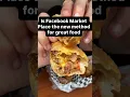 Is ordering food from locals on Facebook Market Place better than going to restaurants Is this new