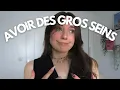 J ai des gros boobs je les detestes