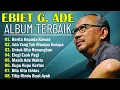 Download Lagu Ebiet G Ade Full Album | Lagu POP Nostalgia Lawas Indonesia Terbaik