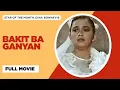 Download Lagu BAKIT BA GANYAN: Dina Bonnevie \u0026 Albert Martinez  |  Full Movie