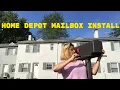 Home Depot Mailbox Install
