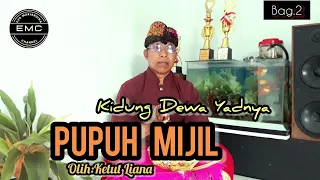 Download Kidung Dewa Yadnya || PUPUH MIJIL, Bag.2 @EMCHANNELCoy MP3