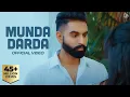 Lagu Munda Darda (Full Video) Mani Sharan Ft. Parmish Verma | Juke Dock