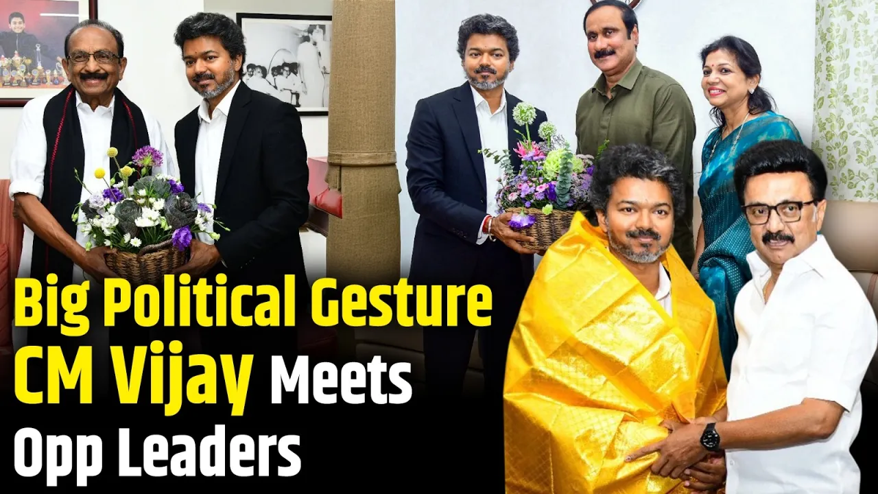 CM Vijay Meets Opposition Leaders in Chennai | Big Political Courtesy Gesture in Tamil Nadu