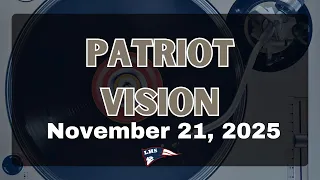 Patriot Vision November 21 2025