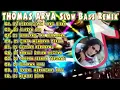 Download Lagu Dj Thomas Arya ( Remix ) tiktok terbaru 2021.