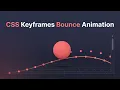 CSS Keyframes Tutorial Create a Stunning Bouncing Ball Effect