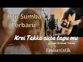 Lagu 𝐊𝐑𝐄𝐈 𝐓𝐀𝐊𝐊𝐀 𝐍𝐀 𝐊𝐔 𝐒𝐔𝐒𝐀 𝐓𝐀𝐆𝐔 𝐌𝐔// @Emhanistik // LAGU DAERAH SUMBA/TERBARU 2026
