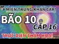 Download Lagu KHẨN CẤP! Bão số 10 lao thẳng vào miền Trung – Sóng biển cao 7 mét, gió giật kinh hoàng!