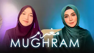 Download MUGHRAM - Cover by Farhatul Fairuzah feat Zizi Kirana MP3