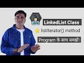 LinkedList listIterator Method in Java Java LinkedList listIterator Method