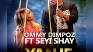 ommy dimpoz ft seyi shay yanje official audio 