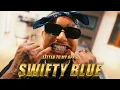 Swifty Blue - Letter 2 My Opps Prod Dj Mustard ShotByNickRodriguez