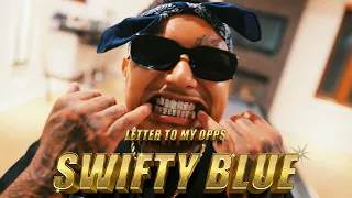 Swifty Blue - Letter 2 My Opps Prod Dj Mustard ShotByNickRodriguez