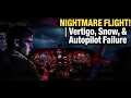 Nightmare Flight Vertigo Snowstorm and Autopilot Failure