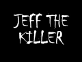 Download Lagu Jeff the Killer Theme Song (Official)
