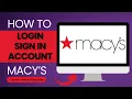 How to Login to Macy s Account