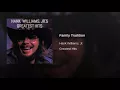 Family Tradition - Hank Williams, Jr.