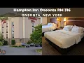 Hampton Inn Oneonta Oneonta New York RM 314 two Queen Room Tour