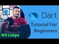 Dart Loops While Do-While and For - Dart Programming Tutorial for Beginners