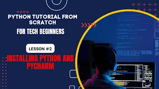 Python Tutorial From Scratch For Tech Beginners How To Install Python And PyCharm