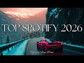 Lagu Top Hits 2026 Playlist 🎧 Spotify 2026 Mix Playlist ✨ Trending Pop Hits 2026  ~ Best New Pop Songs