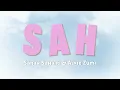 Sarah Suhairi & Alfie Zumi - SAH (Video Lirik)