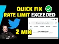 Twitter Rate Limit Exceeded 100 FIX Twitter Twitter Server Down FIXED