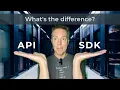 API vs SDK - what s the difference