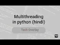 multithreading in python multithreading in python in hindi tech overlay