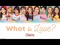 Download Lagu Twice What is love? Lyrics Color Coded